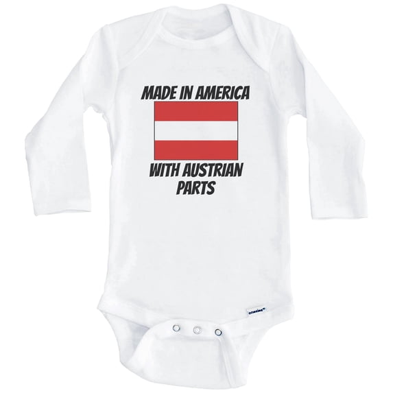 Made In America With Austrian Parts Austria Flag Funny One Piece Baby Bodysuit (Long Sleeve), 3-6 Months White