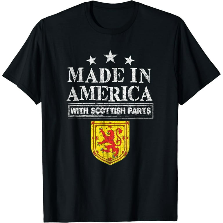 Made In America With Scottish Parts Funny T-Shirt Made In America With Scottish Parts Funny T-Shirt
