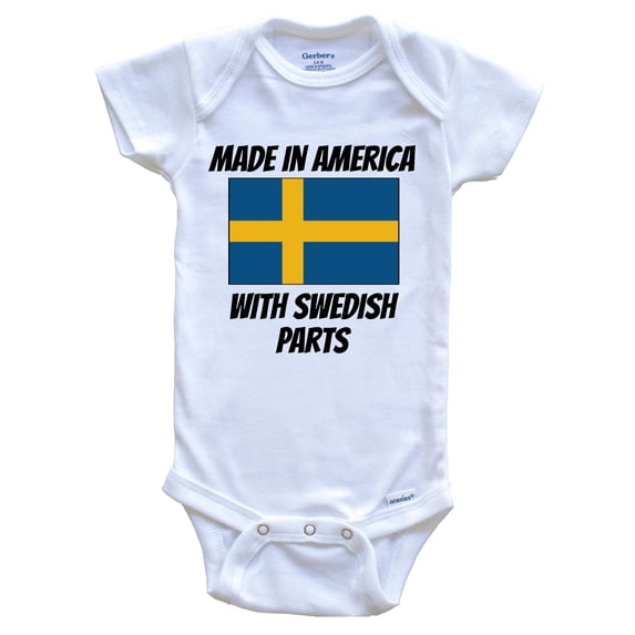 Made In America With Swedish Parts Sweden Flag Funny Baby Bodysuit - Cute One Piece Baby Bodysuit, 0-3 Months White