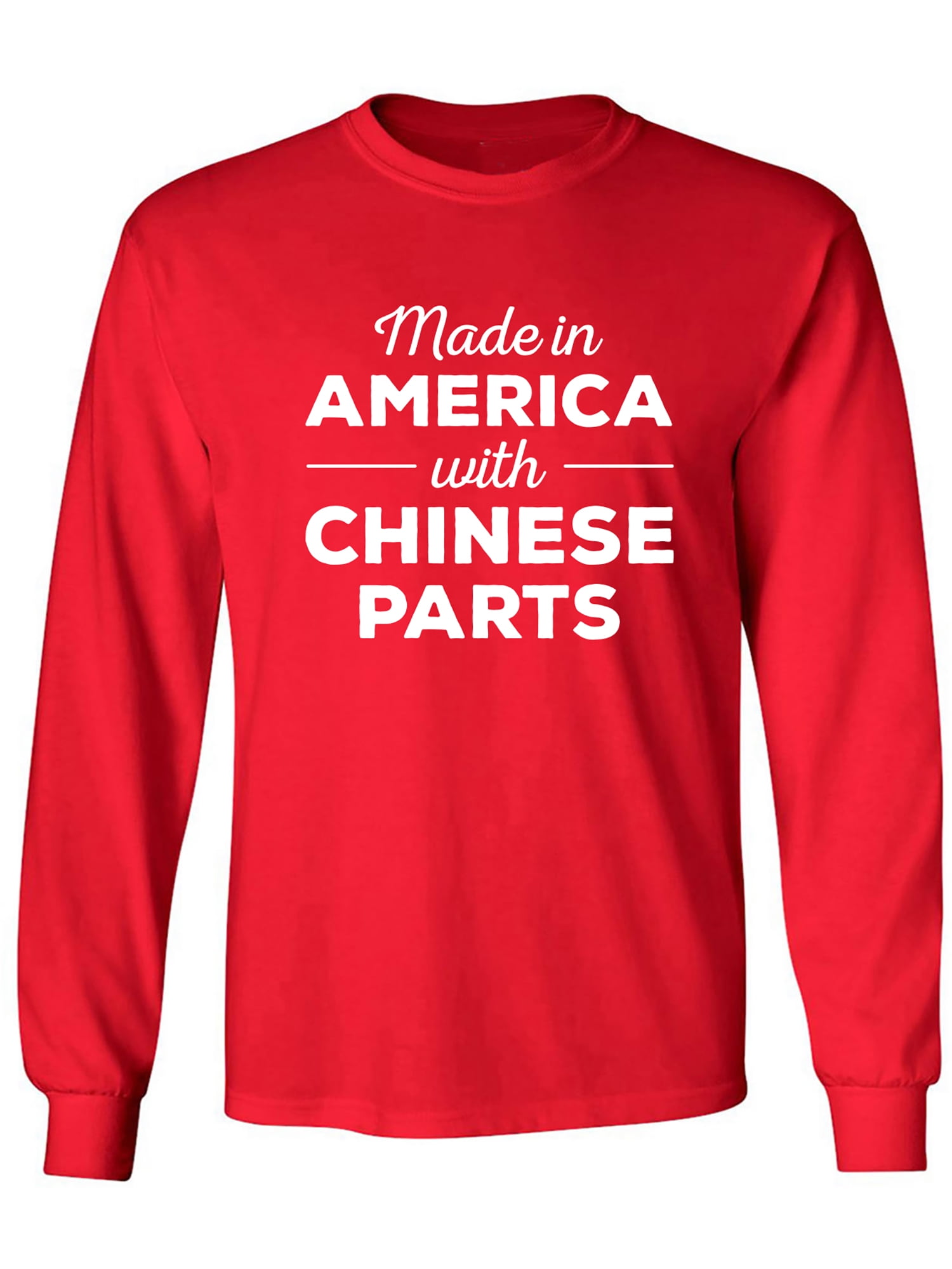 Made In America w/ Chinese Parts Adult Long Sleeve T-shirt 