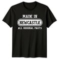 thumbnail image 1 of Made In Newcastle Mens T Shirt All Original Parts Souvenir Tee All Size S-5XL, 1 of 4