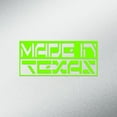 thumbnail image 1 of Made In Texas Decal Sticker | 5.5-Inches By 2.5-Inches | Lime Green Vinyl, 1 of 1