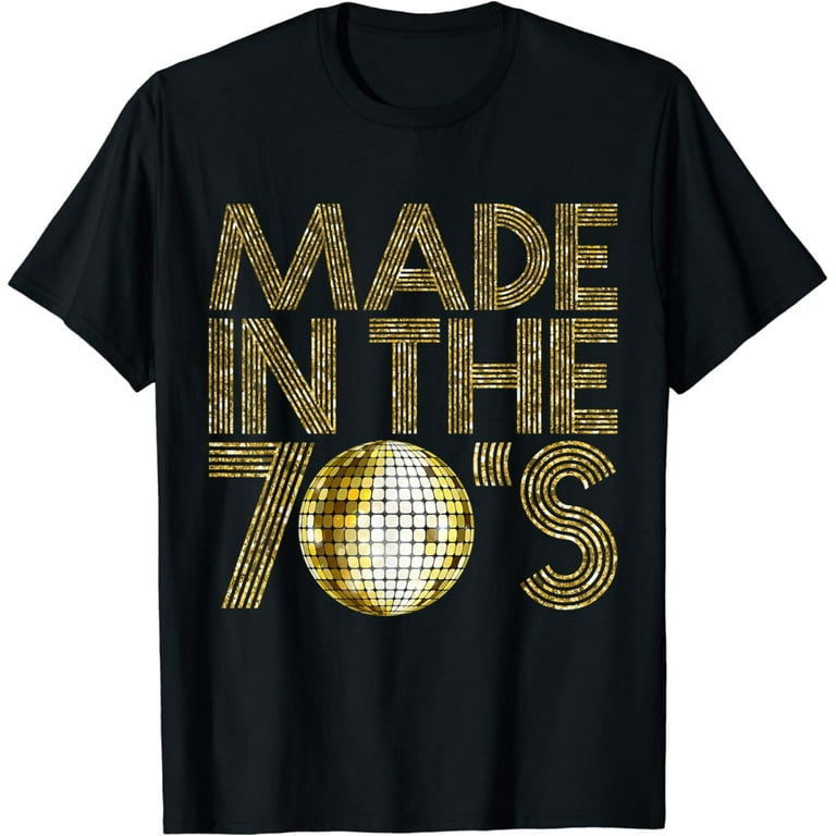Made In The 70s Seventies 1979 Retro Disco 40 Years T-Shirt Made In The 70s Seventies 1979 Retro Disco 40 Years T-Shirt