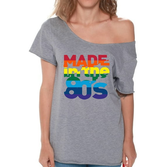 Made In The 80's Rainbow Color Shirt for Women - Off the Shoulder S M L XL 2XL 3XL Retro Costume 80s Graphic Tee - T-Shirt 80s Party Tee Gift