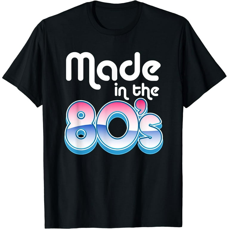 Made in the 80s shirt hotsell