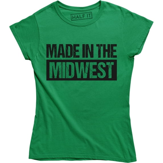 Made In The Midwest - Midwestern Country Local Women's T-Shirt