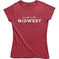 thumbnail image 1 of Made In The Midwest - Midwestern Country Local Women's Tee Shirt, 1 of 4