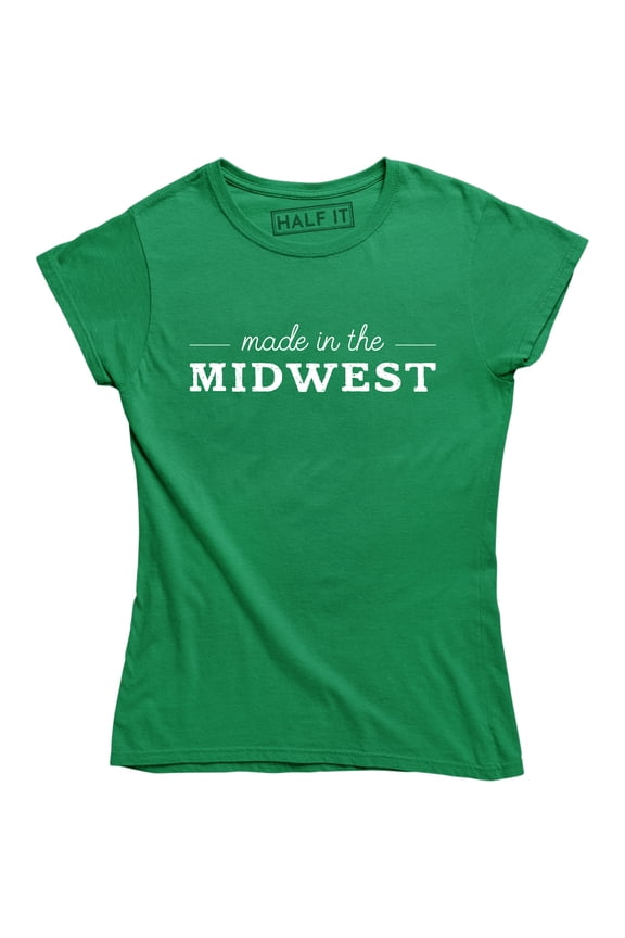Made In The Midwest - Midwestern Country Local Women's Tee Shirt