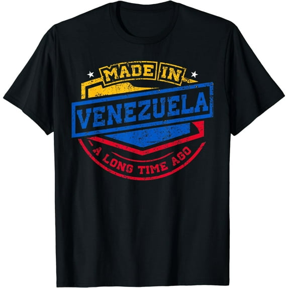 Made In Venezuela A Long Time Ago Venezuelan Native T-shirt