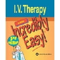 thumbnail image 1 of Pre-Owned I.V. Therapy Made Incredibly Easy! (Paperback) 1582554005 9781582554006, 1 of 1