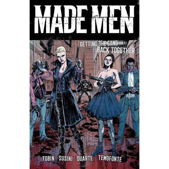 Made Men : Getting the Gang Back Together (Paperback)