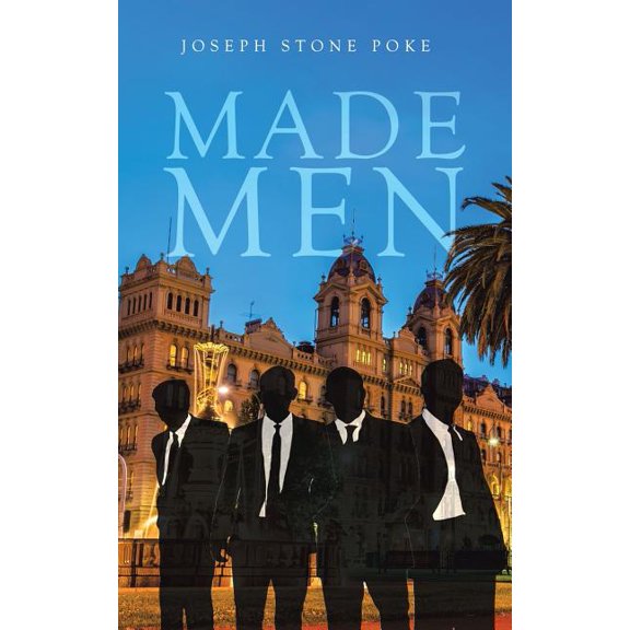 Made Men Paperback 1524685100 9781524685102 Joseph Stone Poke