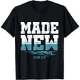 thumbnail image 1 of Made New Baptism Shirt Christian Shirts For Youth Baptized T-Shirt, 1 of 4