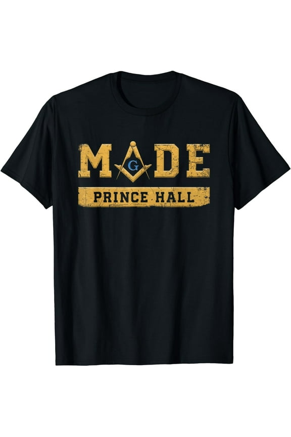 Made PHA Freemason, Prince Hall Mason - Masonic T-Shirt T-Shirt