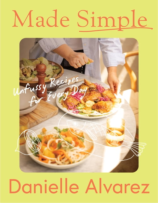 Made Simple: Easy Recipes for Everyday, (Hardcover)