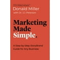 thumbnail image 1 of Made Simple Marketing Made Simple: A Step-By-Step Storybrand Guide for Any Business, (Paperback), 1 of 1
