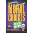 thumbnail image 1 of Pre-Owned Moral Choices Made Simple (Paperback) 0899574319 9780899574318, 1 of 1