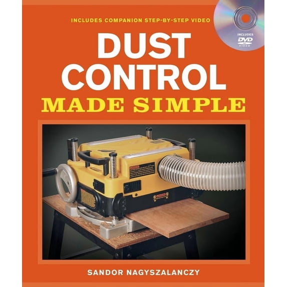 Made Simple (Taunton Press) Dust Control Made Simple, (Paperback)