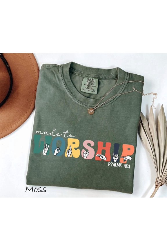 Made To Worship Psalmls 95 1 American Sign Language Asl Religious T-Shirt