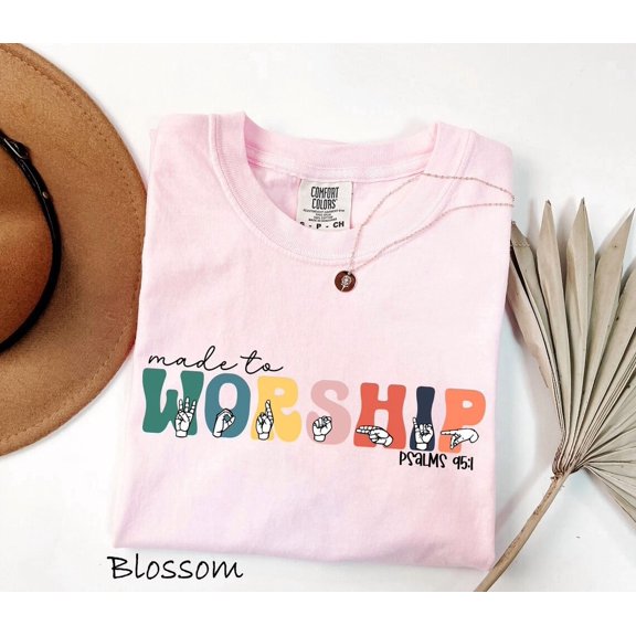 Made To Worship Psalmls 95:1 American Sign Language Christian Asl Religious Bible Verse T-Shirt