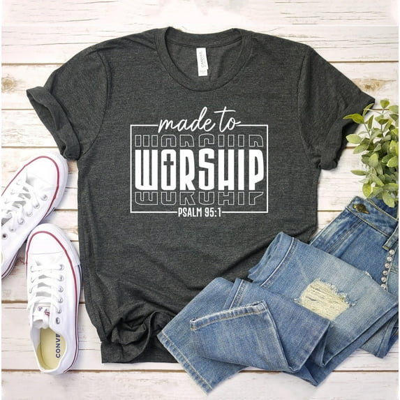 Made To Worship T-shirt Bible Motivational Shirt Religious Tee Jesus Gift Christian Verse God Top Faith Shirts Women Proverb