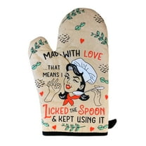 Made With Love That Means I Licked The Spoon and Kept Using It Oven Mitt