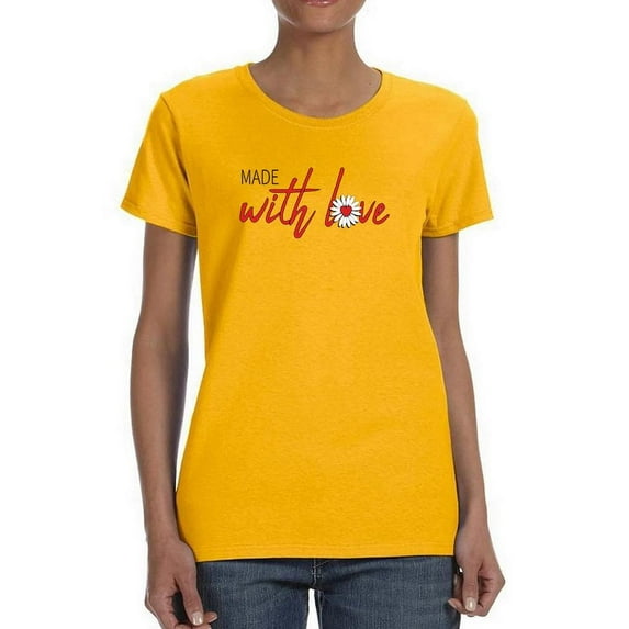 Made With Love W Daisy T-Shirt Women -Image by Shutterstock, Female Small