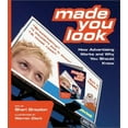 thumbnail image 1 of Pre-Owned Pre-Owned Made You Look: How Advertising Works and Why You Should Know Hardcover, 1 of 1