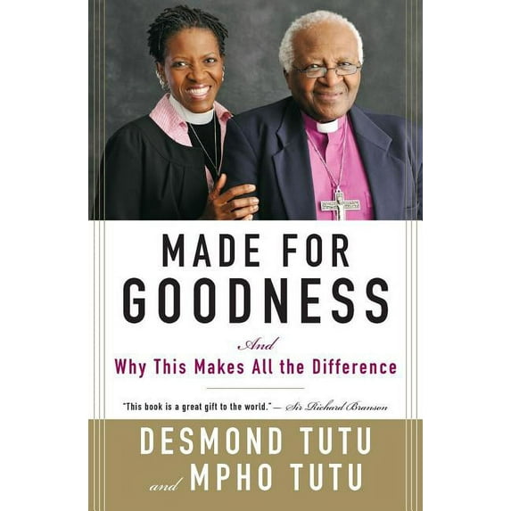 Made for Goodness: And Why This Makes All the Difference, (Paperback)