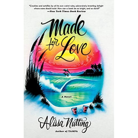 Pre-Owned Made for Love (Paperback) 0062280597 9780062280596