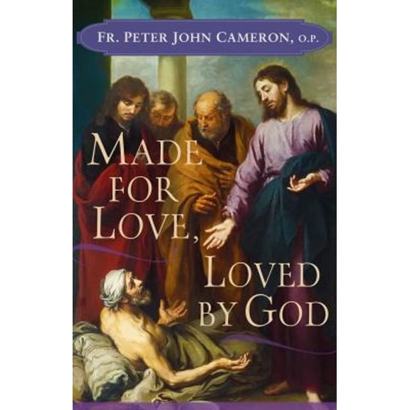Pre-Owned Made for Love, Loved by God (Paperback) 1616366354 9781616366353