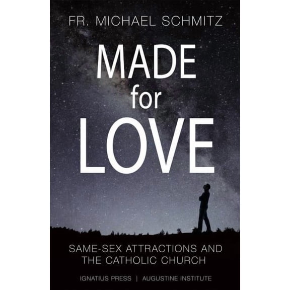 Made for Love : Same-Sex Attraction and the Catholic Church (Paperback)