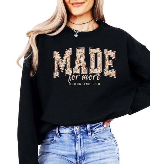 Made for More Sweatshirt for Women - Faith Inspirational Crewneck Religious Gift Black Sweatshirt Adult X-Large
