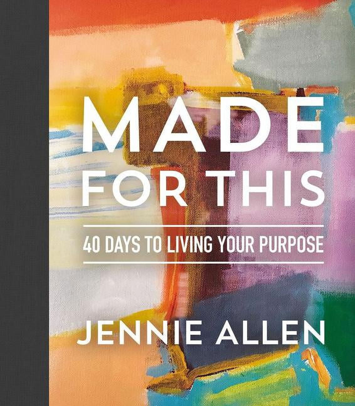 JENNIE ALLEN Made for This: 40 Days to Living Your Purpose (Hardcover)