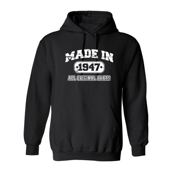 Made in 1947 All Original Parts Sarcastic Novelty Gift Idea Adult Humor Funny Men's Hoodies