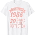 thumbnail image 1 of Made in 1955 70 Years Of Perfection Girl Women Birthday T-Shirt, 1 of 2
