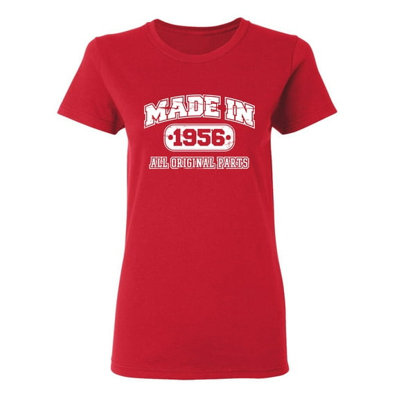 Made in 1956 All Original Parts Sarcastic Novelty Gift Idea Adult Humor Funny Women's Casual Tees