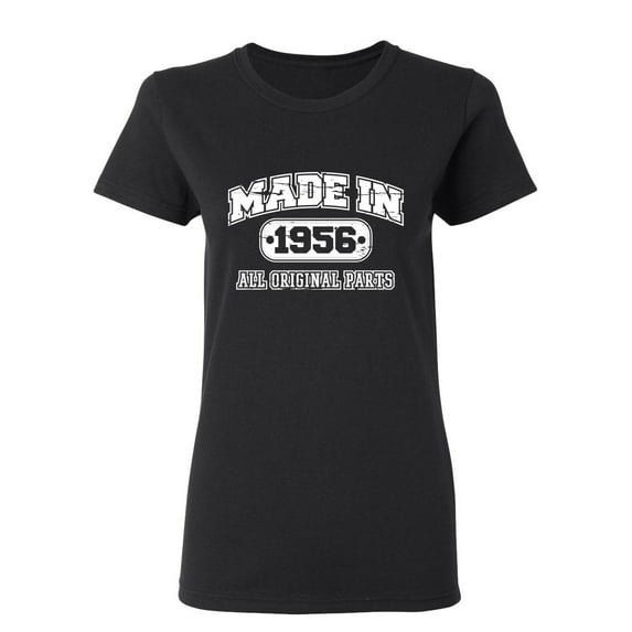 Made in 1956 All Original Parts Sarcastic Novelty Gift Idea Adult Humor Funny Women's Casual Tees