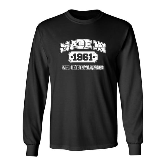 Made in 1961 All Original Parts Sarcastic Novelty Gift Idea Adult Humor Funny Men's Long Sleeve Shirts
