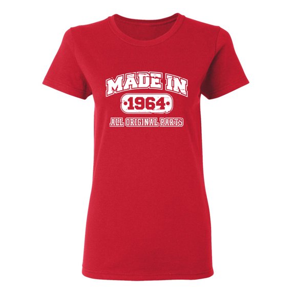 Made in 1964 All Original Parts Sarcastic Novelty Gift Idea Adult Humor Funny Women's Casual Tees