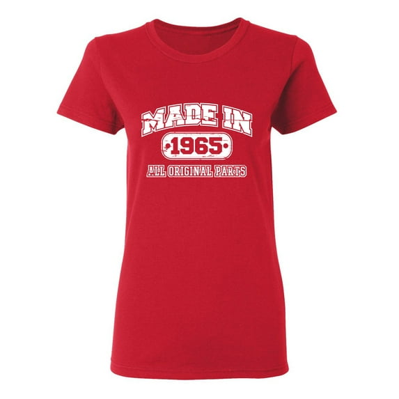 Made in 1965 All Original Parts Sarcastic Novelty Gift Idea Adult Humor Funny Women's Casual Tees
