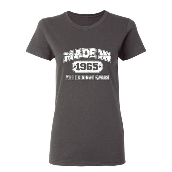 Made in 1965 All Original Parts Sarcastic Novelty Gift Idea Adult Humor Funny Women's Casual Tees