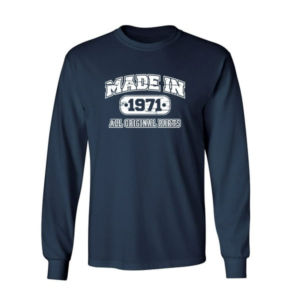 Made in 1971 All Original Parts Sarcastic Novelty Gift Idea Adult Humor Funny Men's Long Sleeve Shirts