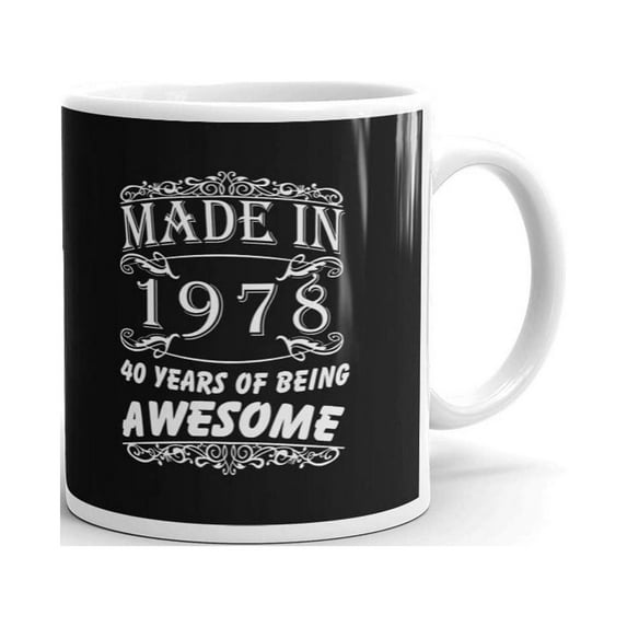 Made in 1978 40th Birthday Awesome Coffee Tea Ceramic Mug Office Work Cup Gift 15oz