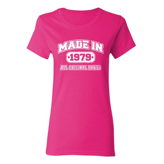 Made in 1979 All Original Parts Sarcastic Novelty Gift Idea Adult Humor Funny Women's Casual Tees