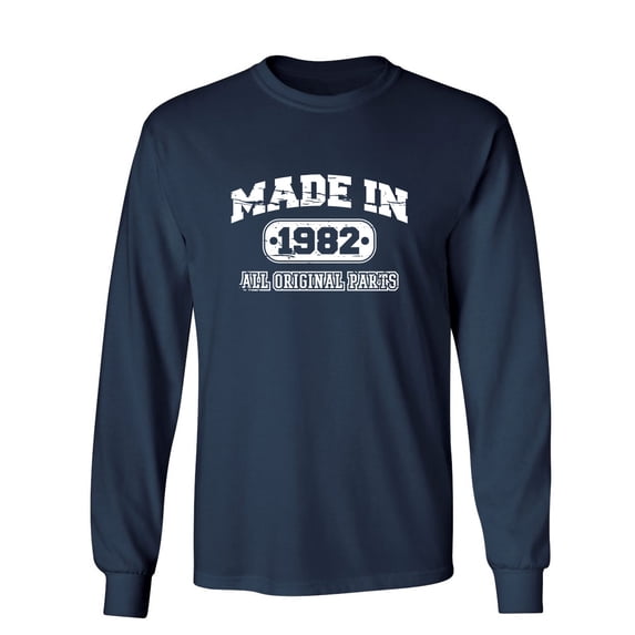 Made in 1982 All Original Parts Sarcastic Novelty Gift Idea Adult Humor Funny Men's Long Sleeve Shirts