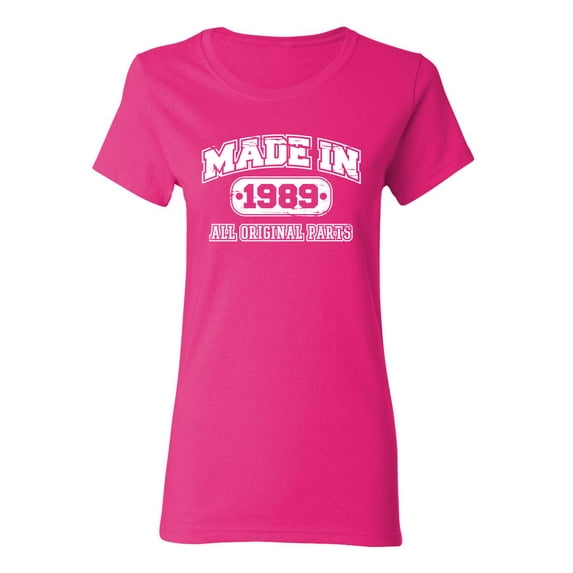 Made in 1989 All Original Parts Sarcastic Novelty Gift Idea Adult Humor Funny Women's Casual Tees