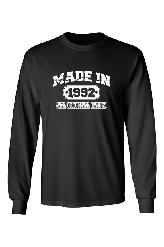 Made in 1992 All Original Parts Sarcastic Novelty Gift Idea Adult Humor Funny Men's Long Sleeve Shirts