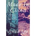 thumbnail image 1 of Pre-Owned Made in China: A Memoir of Love and Labor (Paperback) 1646221524 9781646221523, 1 of 1
