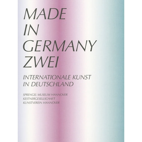 Pre-Owned Made in Germany Zwei: Internationale Kunst in Deutschland (Paperback) by Martin Germann, Kathrin Meyer, Maria Muhle